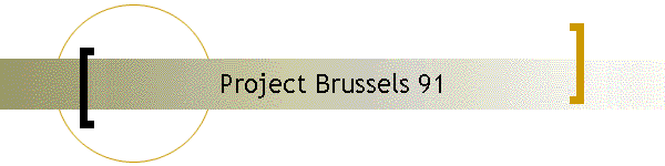 Project Brussels 91
